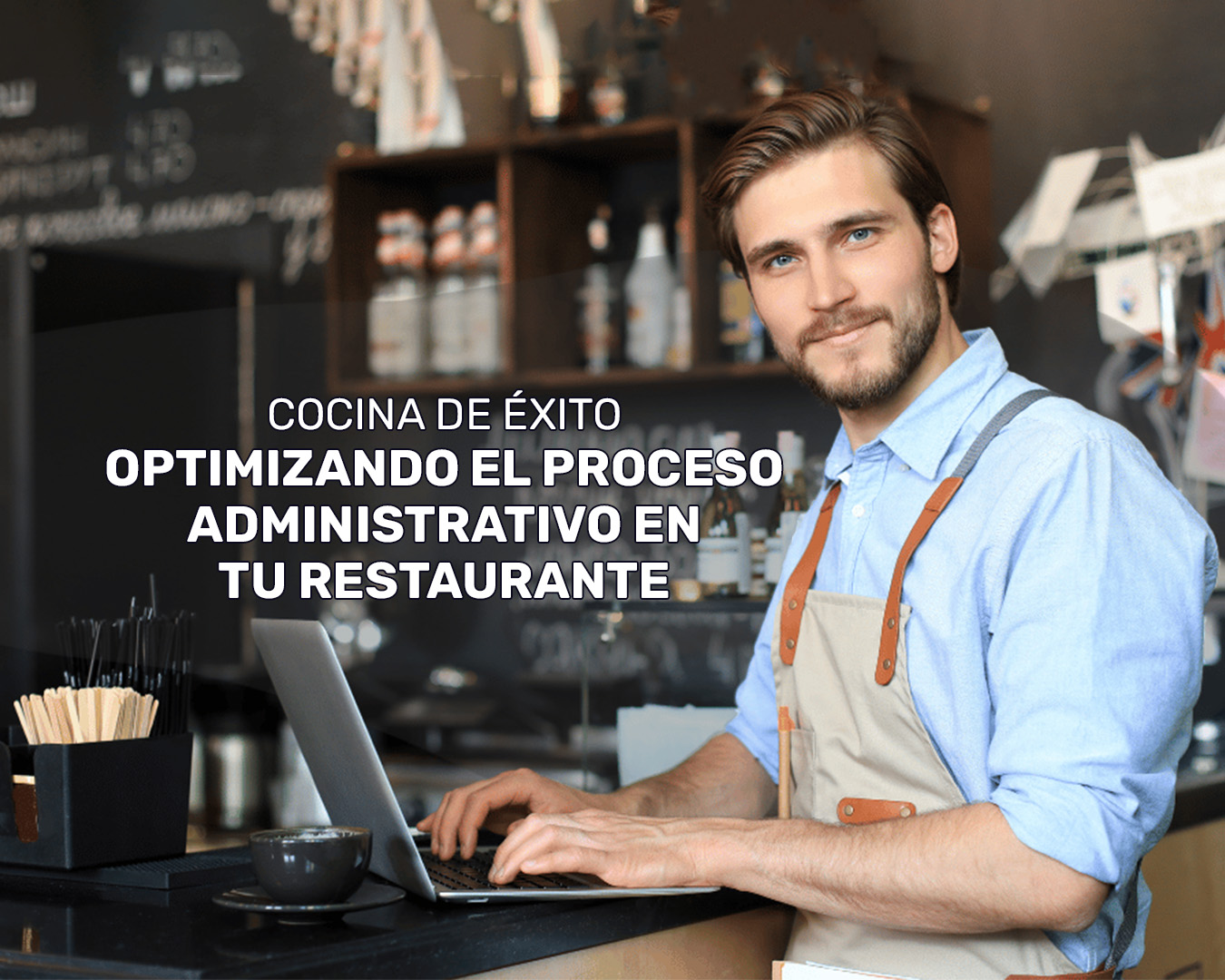 Cocina de Éxito: Optimizando el Proceso Administrativo en tu Restaurante