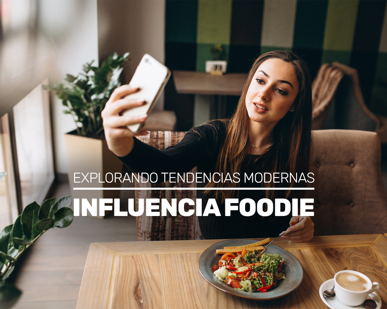 Influencia Foodie Gastronomía: Explorando Tendencias Modernas