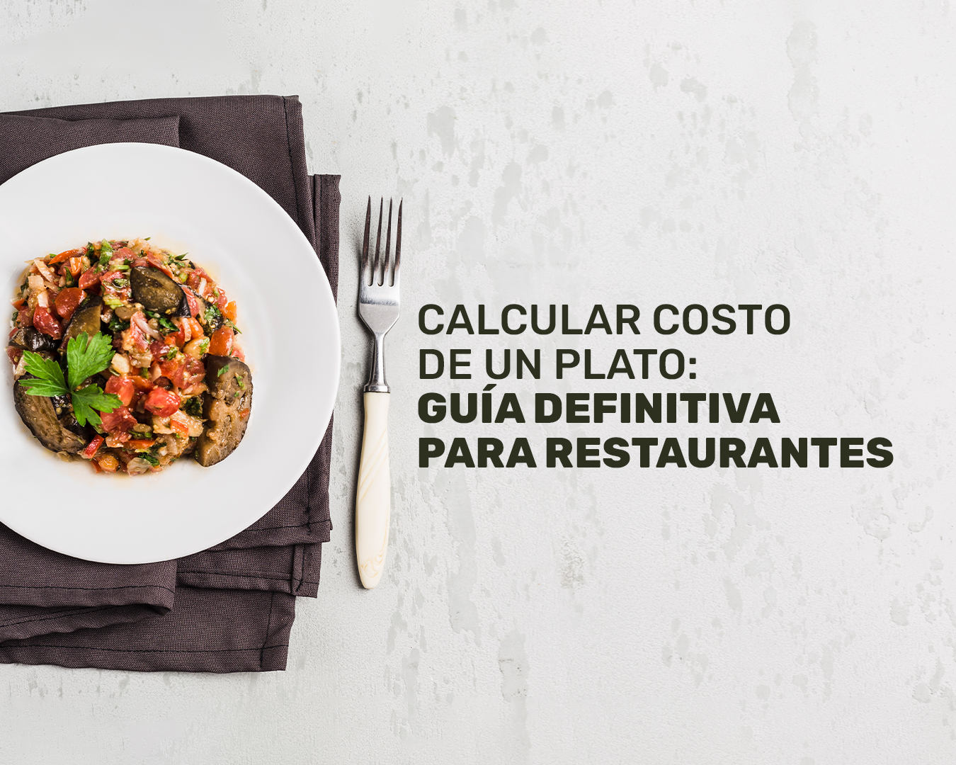 Calcular Coste De Un Plato: Guía Definitiva Para Restaurantes