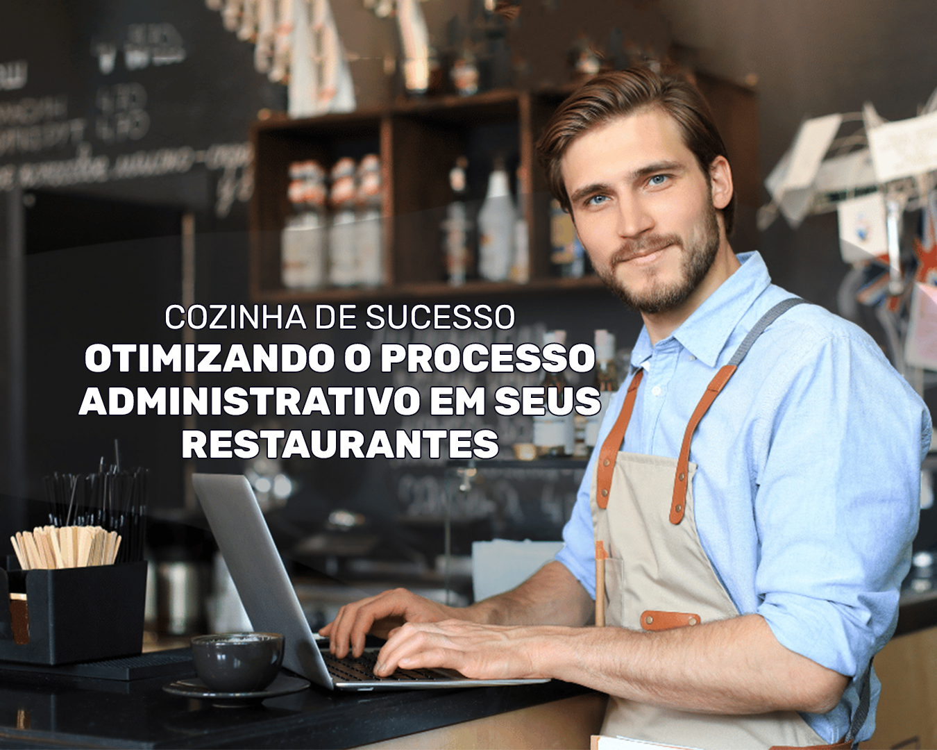 Cozinha de Sucesso: Otimizando o Processo Administrativo em Seus Restaurantes