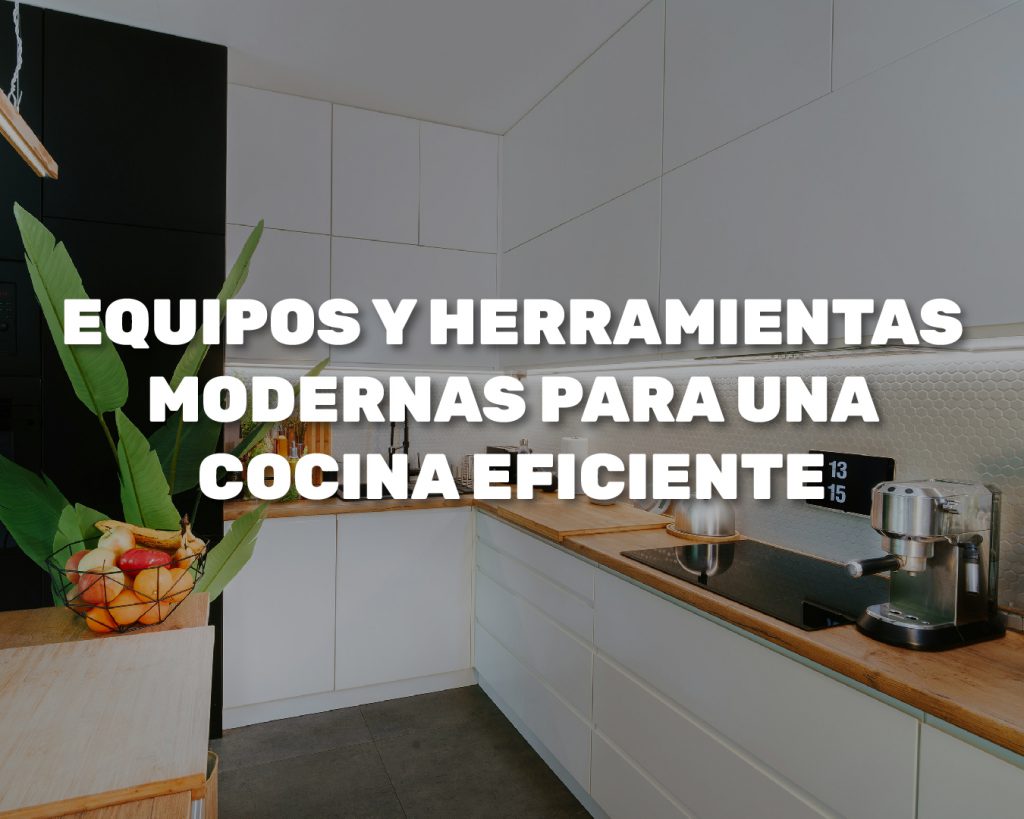 rapiboy Equipos y Herramientas Modernas para una Cocina Eficiente